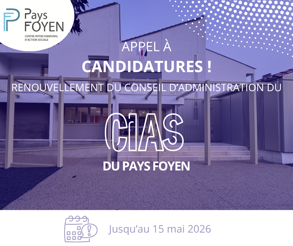 photo de la façade d'un bâtiment avec texte : appel à candidatures renouvellement du conseil d'administration du CIAS de la CdC du Pays Foyen